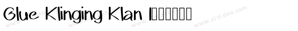 Glue Klinging Klan I字体转换